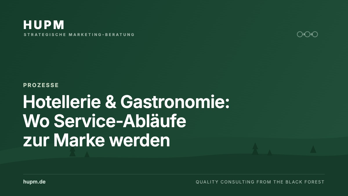 Hotellerie & Gastronomie: Wo Service-Abläufe zur Marke werden